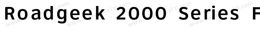 Roadgeek 2000 Series F Regular字体转换
